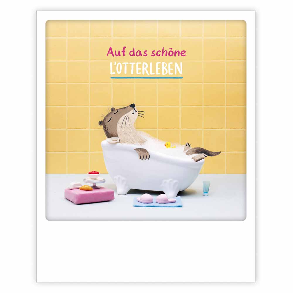 Pickmotion Postkarte - Auf das schöne Lotterleben
