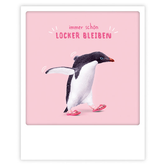 Pickmotion Postkarte - Locker bleiben - Pinguin